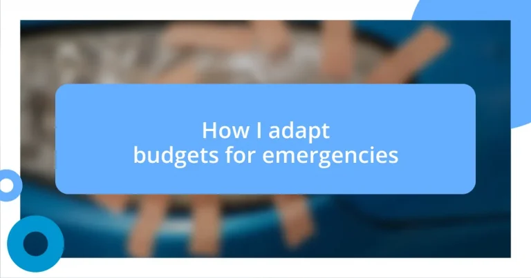 How I adapt budgets for emergencies