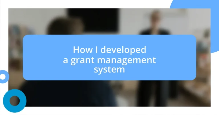 How I developed a grant management system