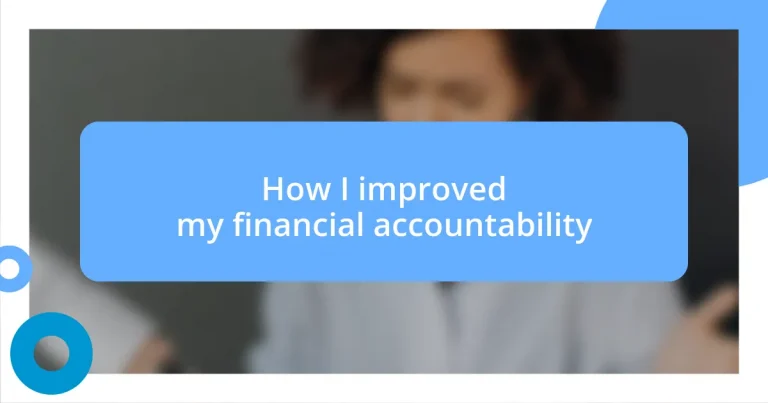 How I improved my financial accountability