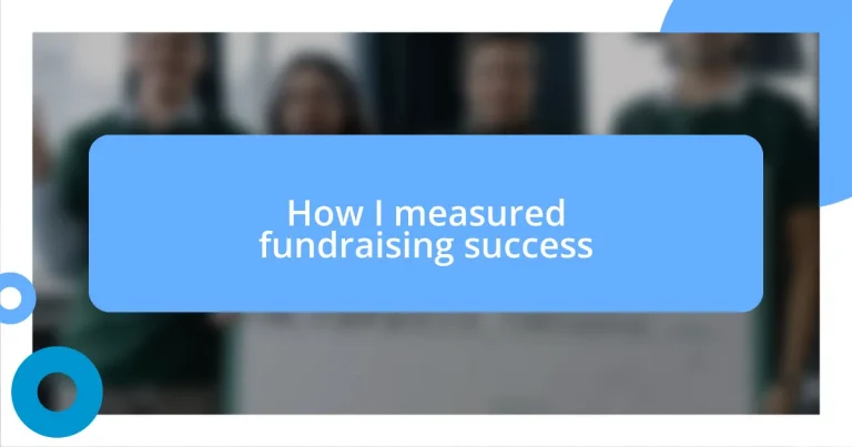 How I measured fundraising success