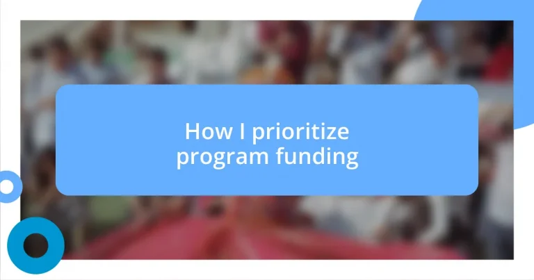 How I prioritize program funding