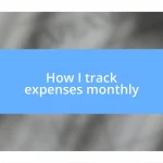 How I track expenses monthly