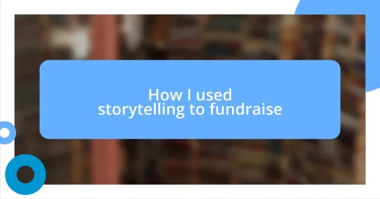 How I used storytelling to fundraise