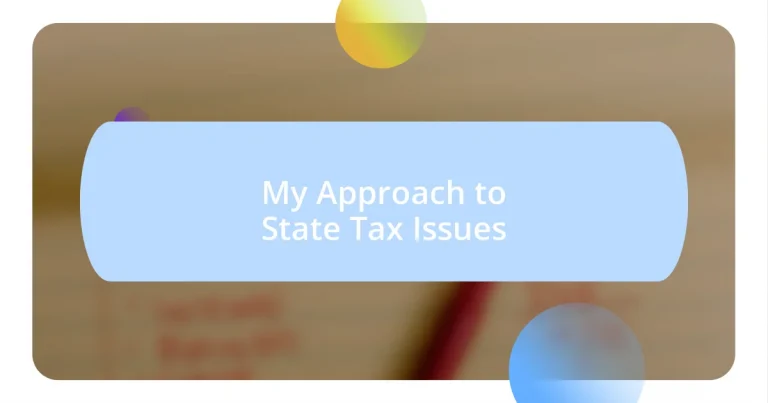 My Approach to State Tax Issues