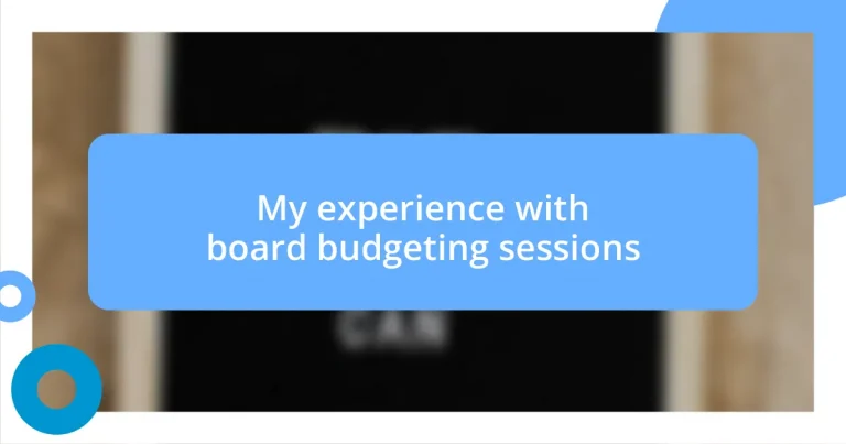 My experience with board budgeting sessions