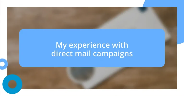 My experience with direct mail campaigns