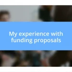 My experience with funding proposals