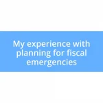 My experience with planning for fiscal emergencies