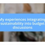 My experiences integrating sustainability into budget discussions