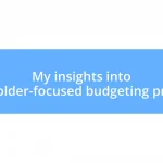 My insights into stakeholder-focused budgeting practices