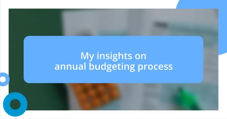 My insights on annual budgeting process