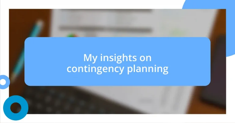 My insights on contingency planning