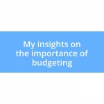 My insights on the importance of budgeting