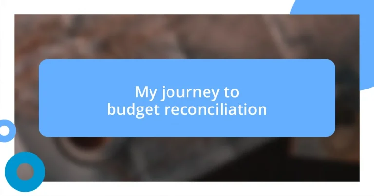 My journey to budget reconciliation