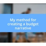 My method for creating a budget narrative