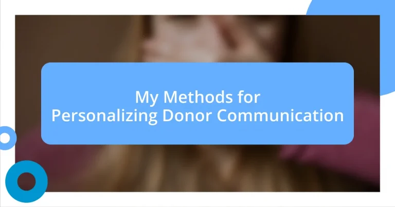 My Methods for Personalizing Donor Communication