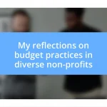 My reflections on budget practices in diverse non-profits