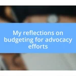 My reflections on budgeting for advocacy efforts