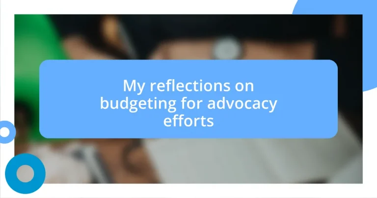 My reflections on budgeting for advocacy efforts