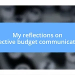 My reflections on effective budget communication