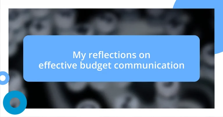 My reflections on effective budget communication