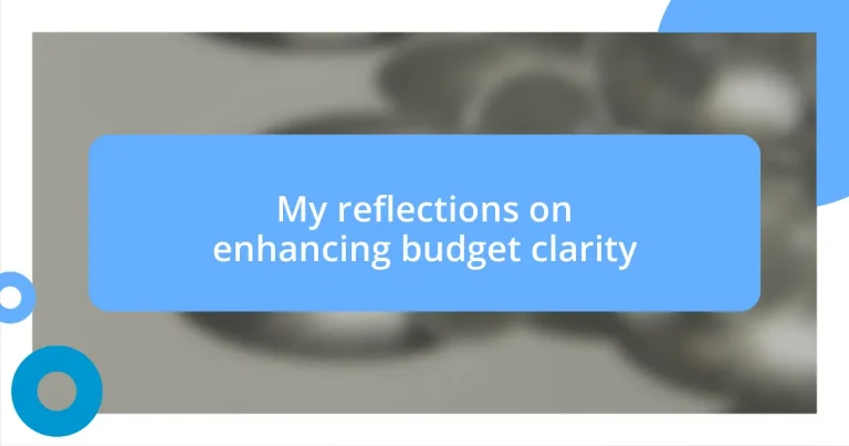 My reflections on enhancing budget clarity