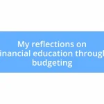 My reflections on financial education through budgeting