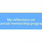 My reflections on financial mentorship programs