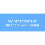 My reflections on financial well-being