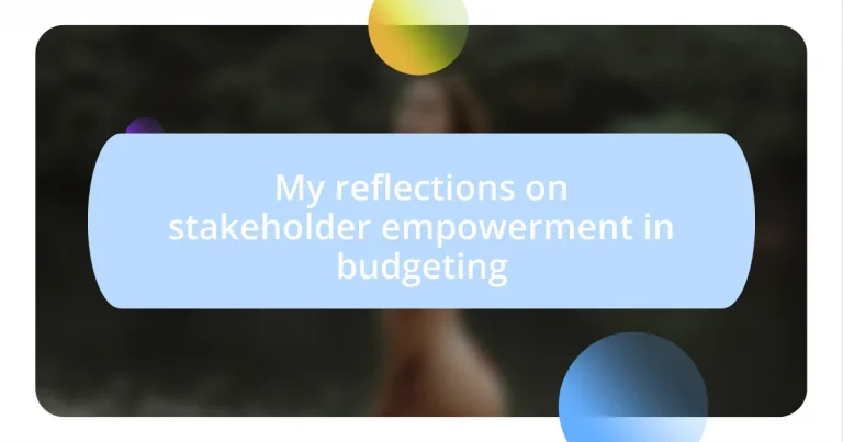 My reflections on stakeholder empowerment in budgeting