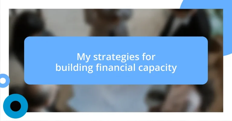 My strategies for building financial capacity