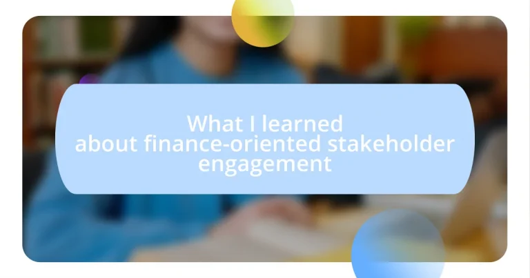 What I learned about finance-oriented stakeholder engagement