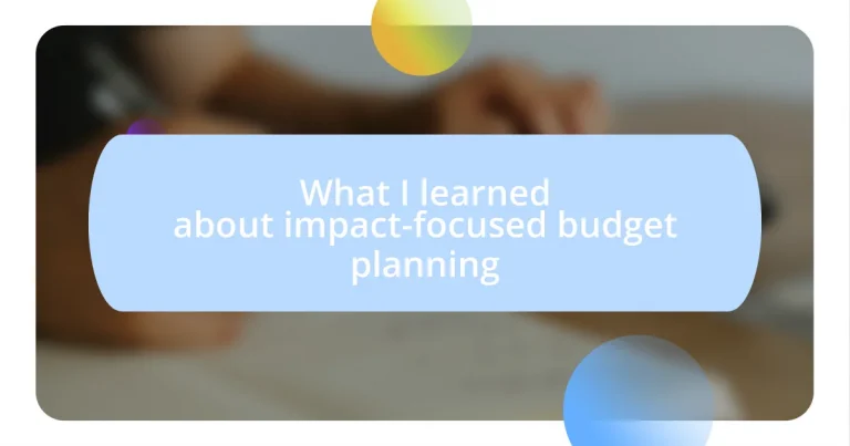 What I learned about impact-focused budget planning