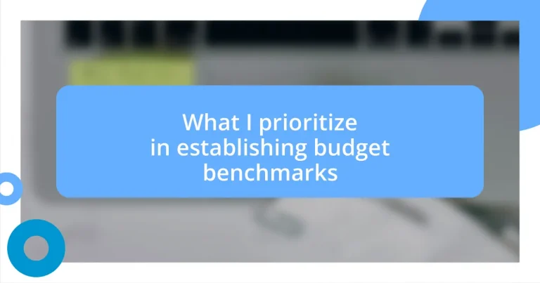 What I prioritize in establishing budget benchmarks