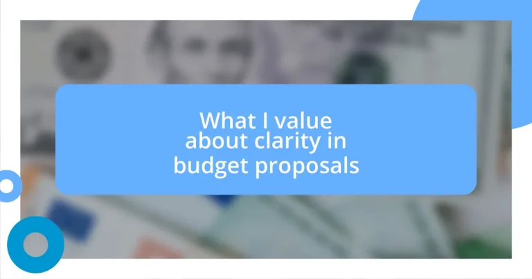 What I value about clarity in budget proposals