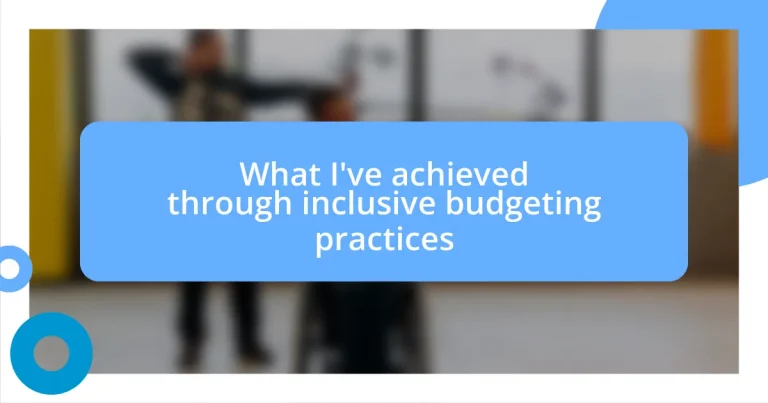 What I’ve achieved through inclusive budgeting practices