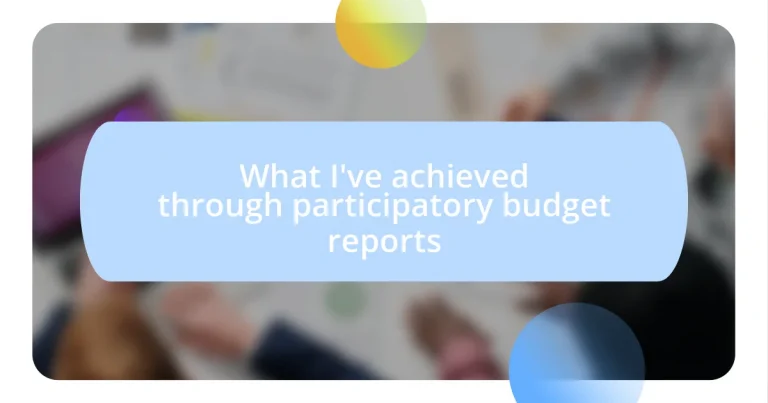 What I’ve achieved through participatory budget reports