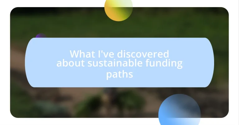 What I’ve discovered about sustainable funding paths