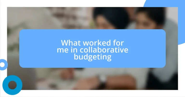 What worked for me in collaborative budgeting