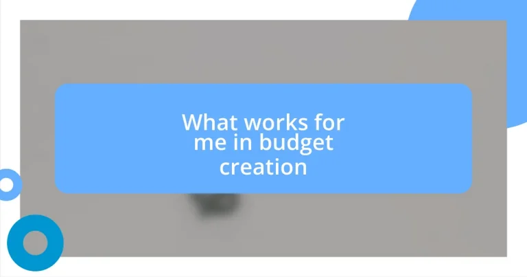 What works for me in budget creation