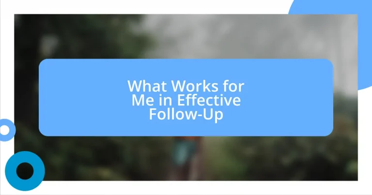 What Works for Me in Effective Follow-Up