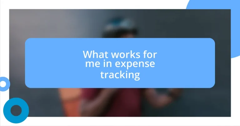 What works for me in expense tracking